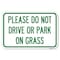 Signmission Please Do Not Drive or Park on Grass Heavy-Gauge Aluminum Sign, 12" x 18", A-1218-23292 A-1218-23292 - alternate 1